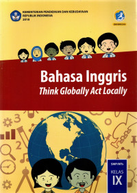 Image of Bahasa Inggris Kelas IX : Think Globally Act Locally (e-book)