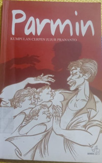 Image of Parmin Kumpulan Cerpen Jujur Prananto